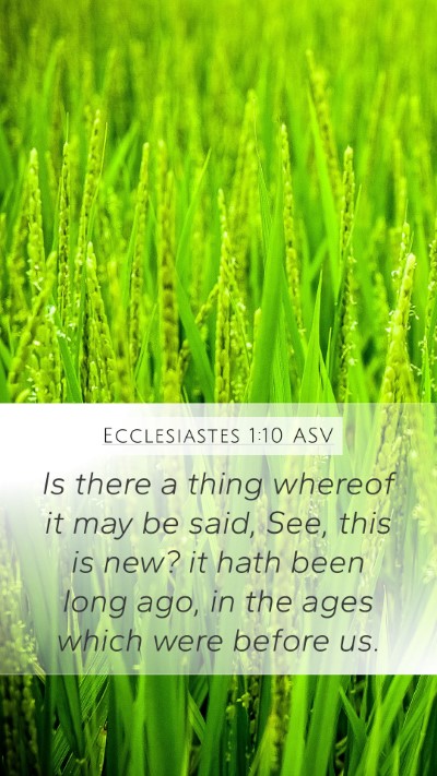 Ecclesiastes 1:10 ASV Bible Verse Image
