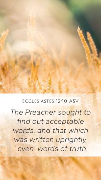 Ecclesiastes 12:10 ASV Bible Verse Image
