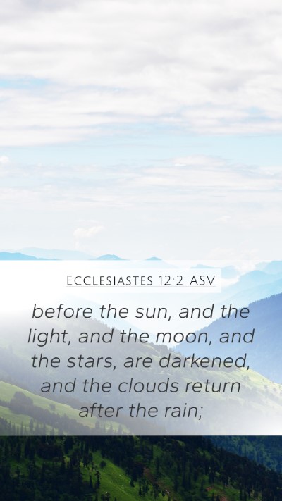 Ecclesiastes 12:2 ASV Bible Verse Image