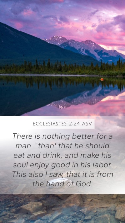 Ecclesiastes 2:24 ASV Bible Verse Image