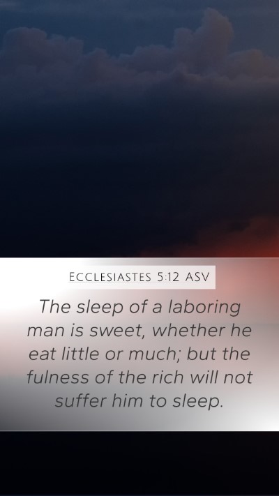 Ecclesiastes 5:12 ASV Bible Verse Image
