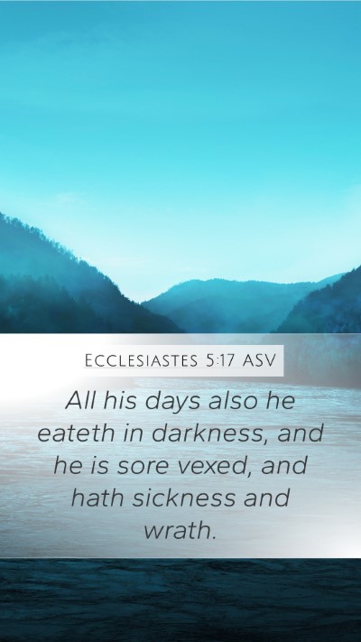 Ecclesiastes 5:17 ASV Bible Verse Image