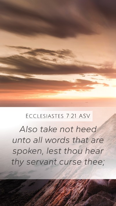 Ecclesiastes 7:21 ASV Bible Verse Image