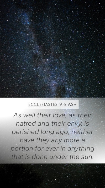 Ecclesiastes 9:6 ASV Bible Verse Image