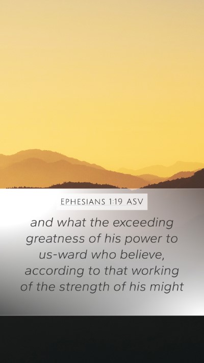 Ephesians 1:19 ASV Bible Verse Image
