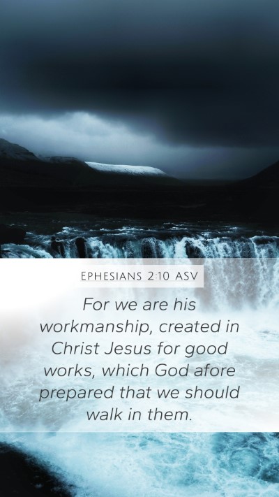 Ephesians 2:10 ASV Bible Verse Image