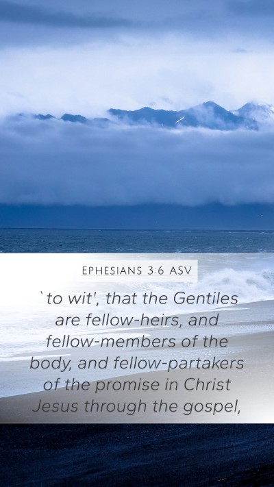 Ephesians 3:6 ASV Bible Verse Image