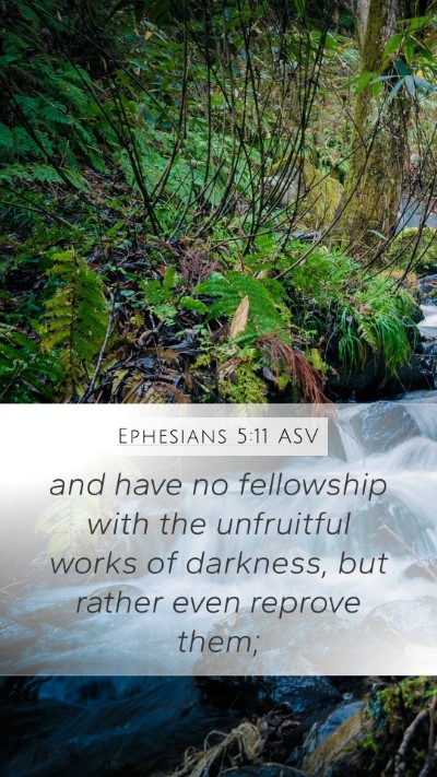Ephesians 5:11 ASV Bible Verse Image