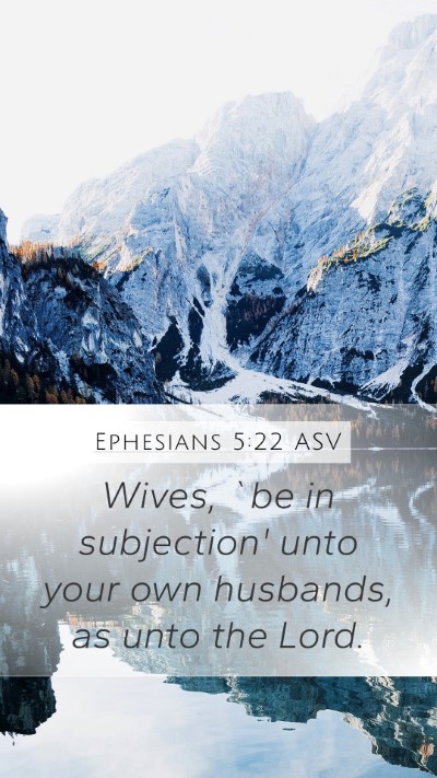 Ephesians 5:22 ASV Bible Verse Image