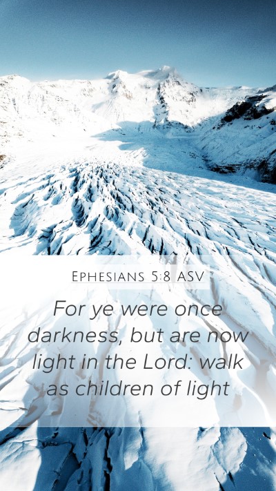 Ephesians 5:8 ASV Bible Verse Image