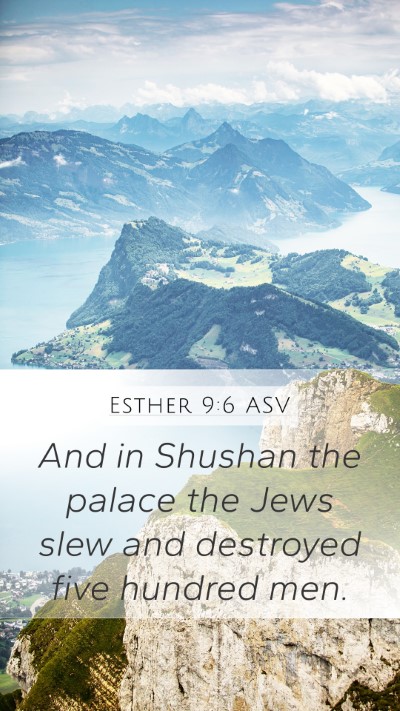 Esther 9:6 ASV Mobile Phone Wallpaper - And in Shushan the palace the Jews slew and - Mobile Bible Verse Wallpaper