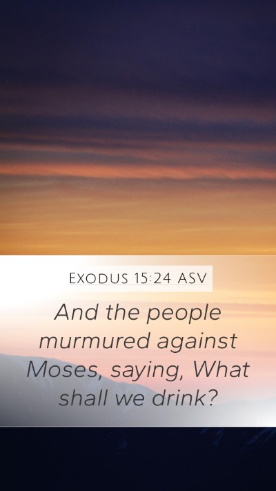 Exodus 15:24 ASV Bible Verse Image