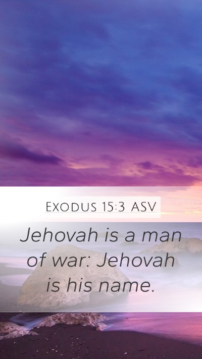 Exodus 15:3 ASV Bible Verse Image