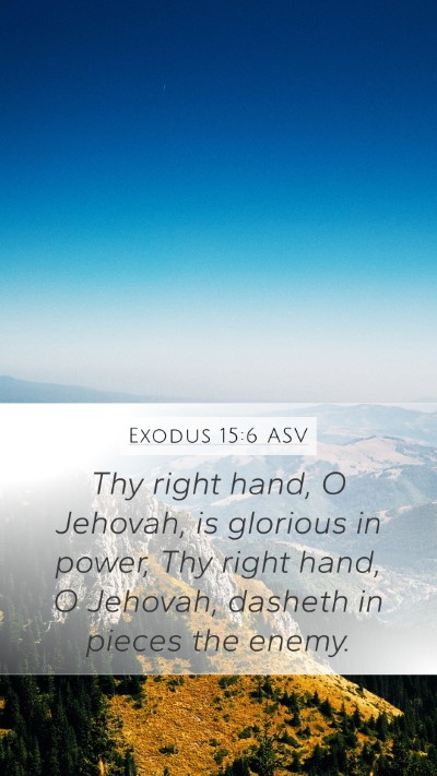 Exodus 15:6 ASV Bible Verse Image