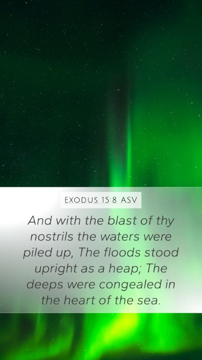 Exodus 15:8 ASV Bible Verse Image