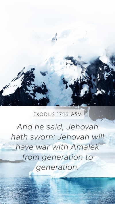 Exodus 17:16 ASV Bible Verse Image