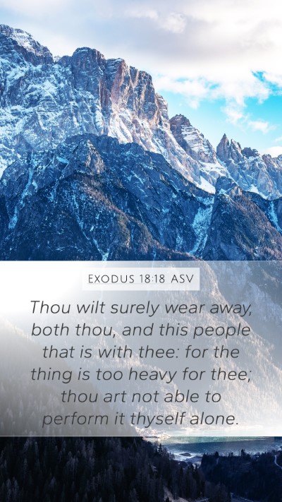 Exodus 18:18 ASV Bible Verse Image