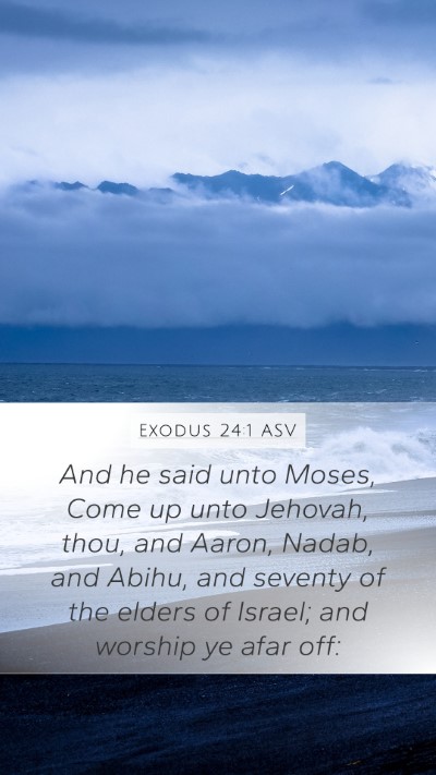 Exodus 24:1 ASV Bible Verse Image