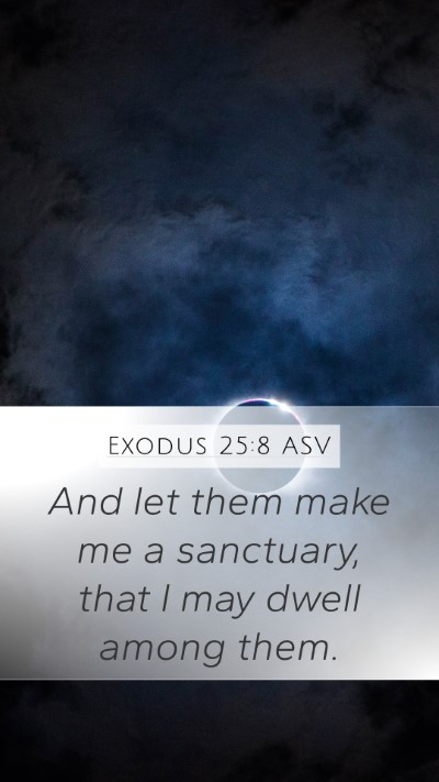 Exodus 25:8 ASV Bible Verse Image
