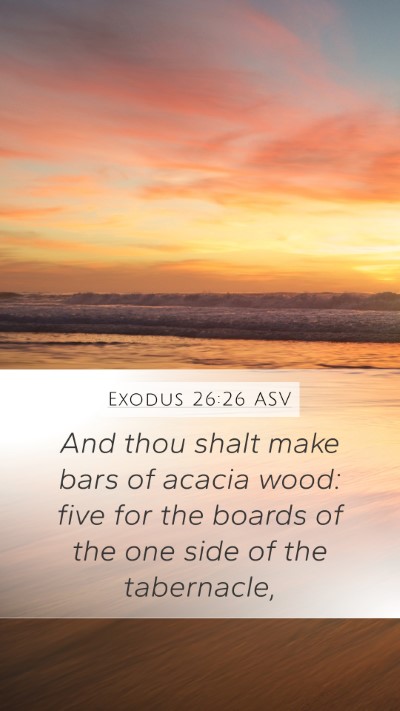 Exodus 26:26 ASV Bible Verse Image