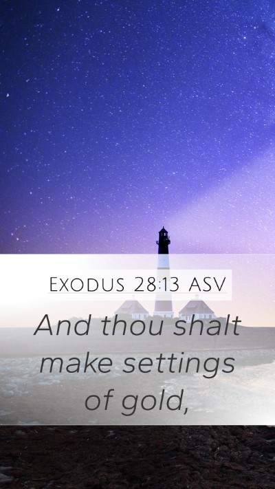Exodus 28:13 ASV Bible Verse Image