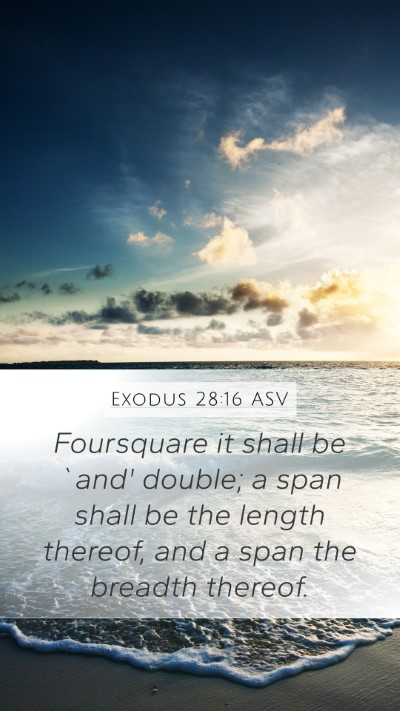Exodus 28:16 ASV Bible Verse Image