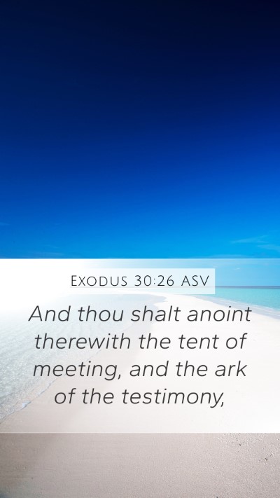 Exodus 30:26 ASV Bible Verse Image