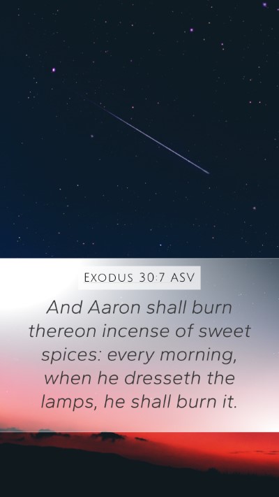 Exodus 30:7 ASV Bible Verse Image