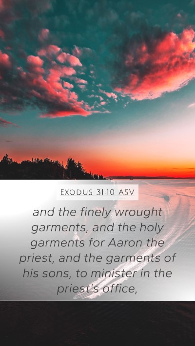 Exodus 31:10 ASV Bible Verse Image
