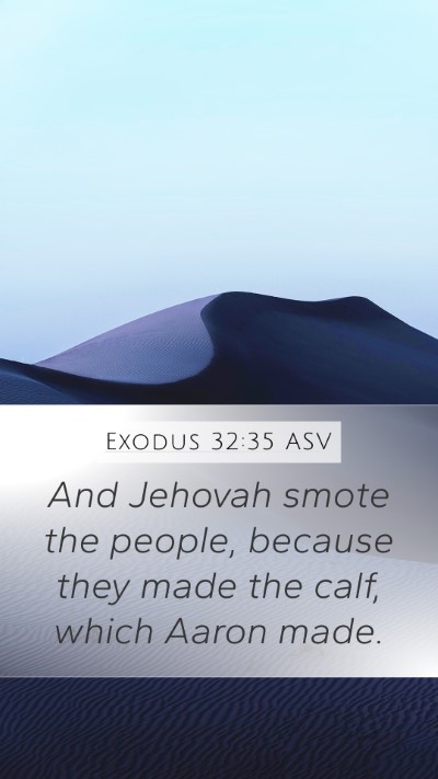 Exodus 32:35 ASV Bible Verse Image