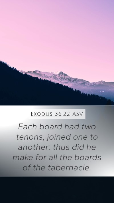 Exodus 36:22 ASV Bible Verse Image