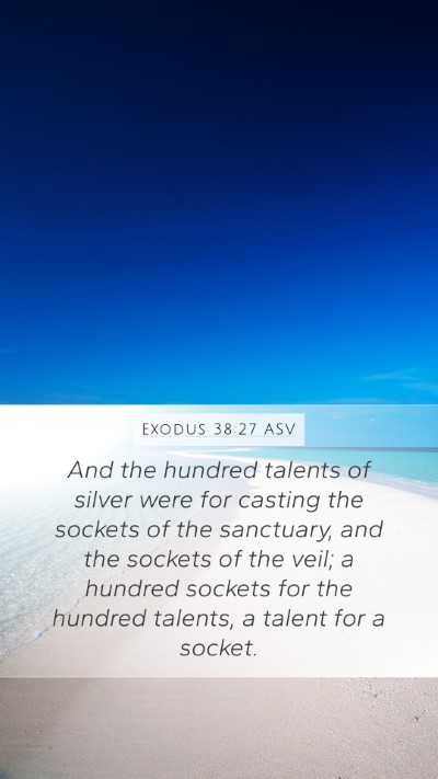Exodus 38:27 ASV Bible Verse Image