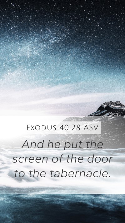 Exodus 40:28 ASV Bible Verse Image