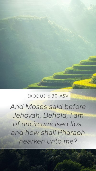 Exodus 6:30 ASV Bible Verse Image