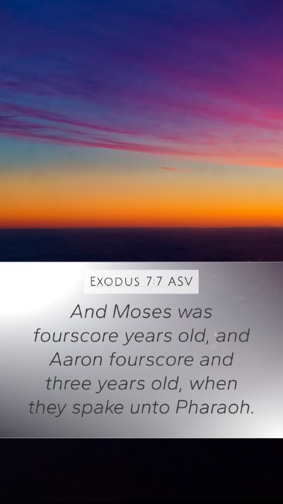 Exodus 7:7 ASV Mobile Phone Wallpaper - And Moses was fourscore years old, and Aaron - Mobile Bible Verse Wallpaper