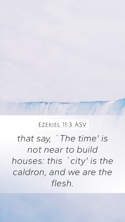 Ezekiel 11:3 ASV Bible Verse Image