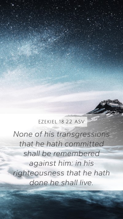 Ezekiel 18:22 ASV Bible Verse Image