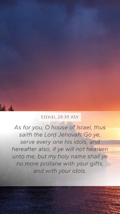 Ezekiel 20:39 ASV Bible Verse Image