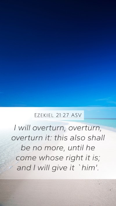 Ezekiel 21:27 ASV Bible Verse Image