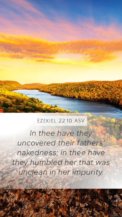 Ezekiel 22:10 ASV Bible Verse Image