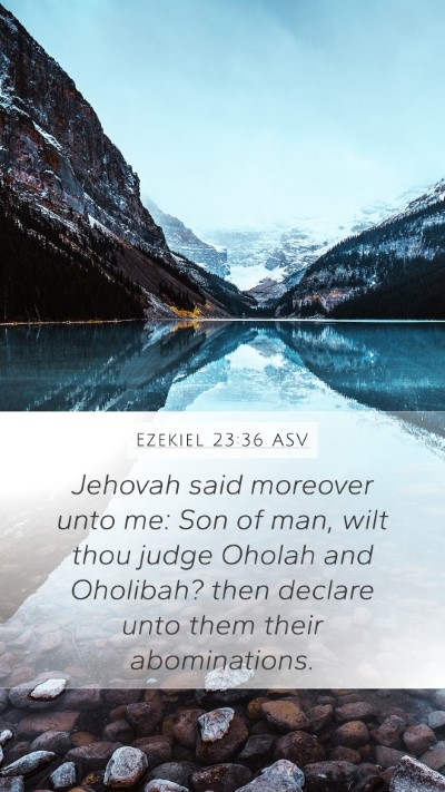 Ezekiel 23:36 ASV Bible Verse Image