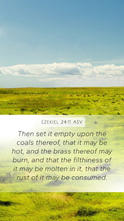 Ezekiel 24:11 ASV Bible Verse Image