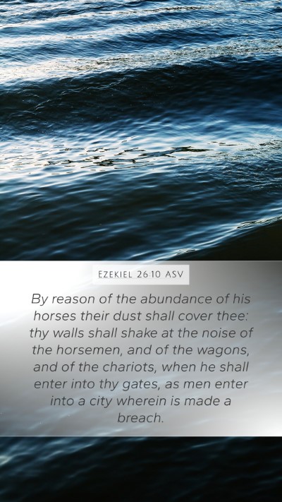 Ezekiel 26:10 ASV Bible Verse Image