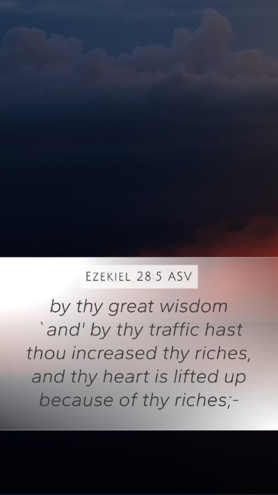 Ezekiel 28:5 ASV Bible Verse Image