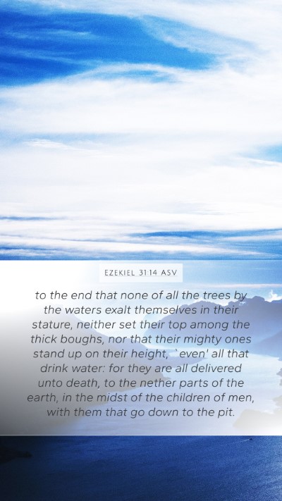Ezekiel 31:14 ASV Bible Verse Image