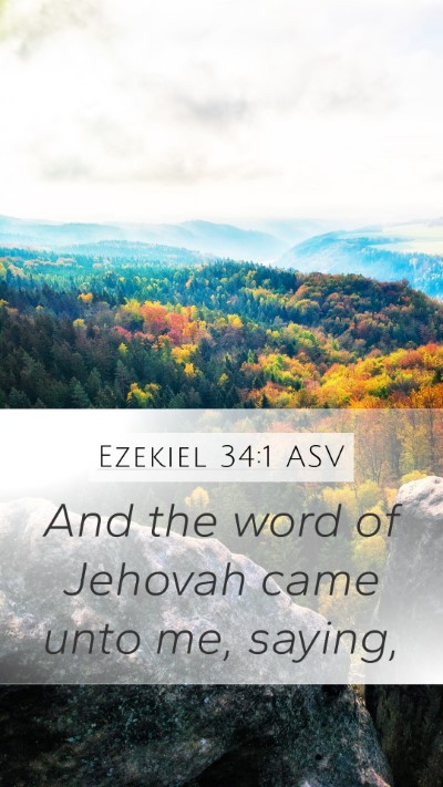 Ezekiel 34:1 ASV Mobile Phone Wallpaper - And the word of Jehovah came unto me, - Mobile Bible Verse Wallpaper