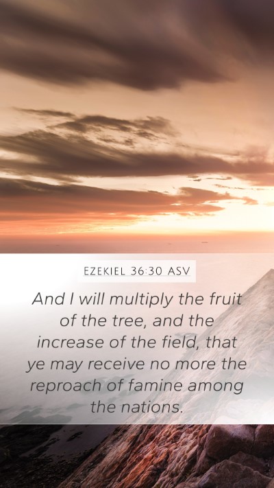 Ezekiel 36:30 ASV Bible Verse Image