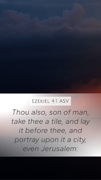 Ezekiel 4:1 ASV Bible Verse Image