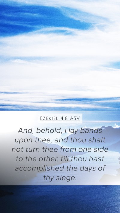 Ezekiel 4:8 ASV Bible Verse Image