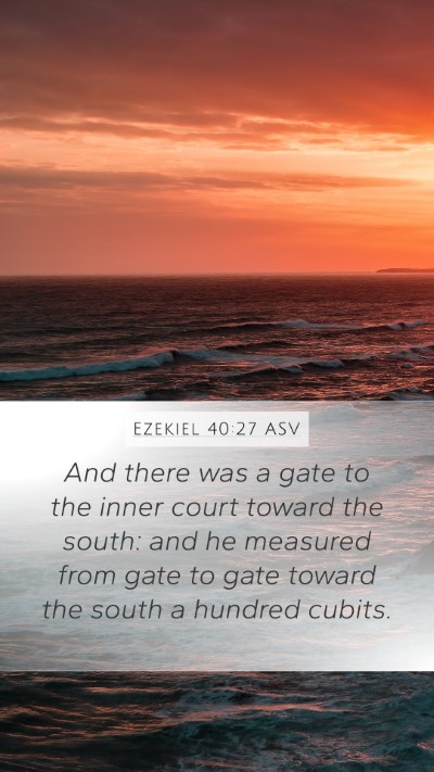 Ezekiel 40:27 ASV Bible Verse Image